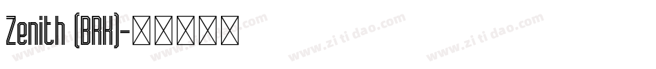 Zenith (BRK)字体转换